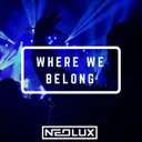 Where We Belong - Definitive Mix by Neolux - Euphoric Hardstyle cover art