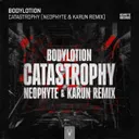 Catastrophy - Neophyte & Karun Remix by Neophyte, Bodylotion, Karun - Hardcore cover art