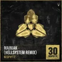 Mainiak - Hellsystem Remix by Neophyte, Hellsystem - Hardcore cover art