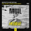Muil Houwe - Jeroen’s 2025 Remix by Neophyte, Mc Ruffian, Jeroen - Hardcore cover art