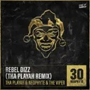 Rebel Dizz - Tha Playah Remix by Neophyte, Tha Playah, The Viper - Hardcore cover art