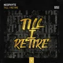 Till I Retire by Neophyte - Hardcore cover art
