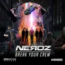 Break Your Crew by Neroz - Rawstyle cover art