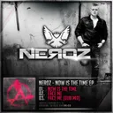 Now Is The Time - Original Version by Neroz - Rawstyle cover art