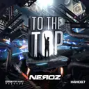 To the Top by Neroz - Rawstyle cover art