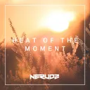 Heat of the Moment - Extended Mix by Nerudz - Hardstyle cover art