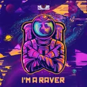 I'm A Raver by Never Surrender - Hardcore cover art