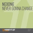 Never Gonna Change - Radio edit by Nexone - Hardstyle cover art