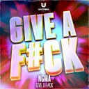 GIVE A F#CK by NGMA - Hardstyle cover art