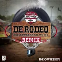 De Rodeo - Remix by Nie Wies, The Oppressor, BJ - Uptempo cover art