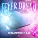 Fever Dream by Nightcraft, Strixter, ÆLINN - Hardstyle cover art