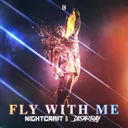 Fly With Me by Nightcraft, Disarray - Hardstyle cover art