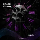 Same Again by NIGHTD - Hardstyle cover art