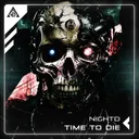 Time to Die by NIGHTD - Hardstyle cover art