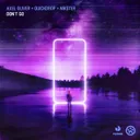 Don't Go by NIKSTER, Quickdrop, Axel Oliver - Happy Hardcore cover art