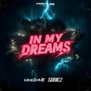 In My Dreams by NINE2NINE, Sonicz - Hardstyle cover art