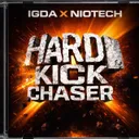 Hard Kick Chaser by Niotech, IGDA - Hard Techno cover art