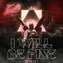 I Will Be Fine by NIStyle - Hardstyle cover art