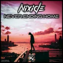 Never Ending Home - Extended by NIXIDE - Hardstyle cover art