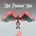 Not Finished Yet by Noctyz - Frenchcore cover art
