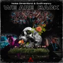 We Are Back - Extended Mix by Noise Dimentionz, OutFreqncy - Hardstyle cover art