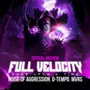 Once Upon A Time (Full Velocity Anthem 2025) by Noise Of Aggression, D-Tempo, MVRS - Uptempo cover art