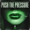 Push The Pressure by Noise Of Aggression, MT, SICKDOG - Uptempo cover art