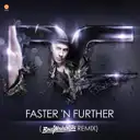 Faster 'N Further - Bass Modulators Remix by Noisecontrollers - Hardstyle cover art