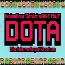 DOTA (She Tells Me To Put Krach on) by Noiseflow, Schlot, vANE, RWF - Hardstyle cover art