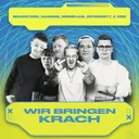 Wir Bringen Krach by Noiseflow, KIOR, Madmize, Inswennity, Brainstorm - Rawstyle cover art