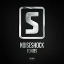 Echoes by Noiseshock - Euphoric Hardstyle cover art