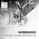 Trust Your Instincts by Noiseshock - Euphoric Hardstyle cover art