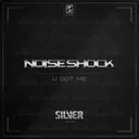U Got Me - Radio Edit by Noiseshock - Euphoric Hardstyle cover art