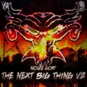 The Next Big Thing V2 by Noize Coat - Hardcore cover art