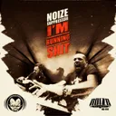 I'm Runnin' This Shit by Noize Suppressor - Hardcore cover art