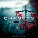 Chances by NoizeFreakz - Hardstyle cover art