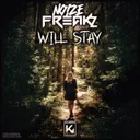 Will Stay by NoizeFreakz - Hardstyle cover art