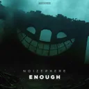 Enough by Noizephere - Hardstyle cover art