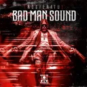BAD MAN SOUND by Nosferatu, House Of Madness - Hardcore cover art