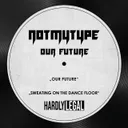Our Future by NOTMYTYPE - Hard Techno cover art