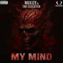 My Mind by Noxize, The Executer - Hardcore cover art