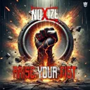 Raise Your Fist by Noxize - Hardcore cover art