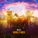 Bring It Back by NSCLT - Hardstyle cover art