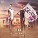Put Your Love by NSCLT, Alex Holmes - Hardstyle cover art