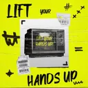 Lift Your Hands Up - Radio Edit by Nu-clear - Hardstyle cover art