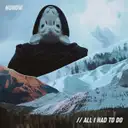 All I Had To Do - Radio Mix by Nunow - Hardstyle cover art