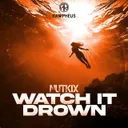 Watch It Drown by Nutkix - Hardstyle cover art