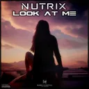 Look At Me by Nutrix - Hardstyle cover art