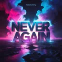 Never Again by Nutrix - Hardstyle cover art