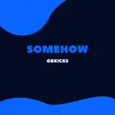 Somehow by OBKicks - Hardstyle cover art